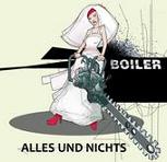 Boiler - Alles und Nichts